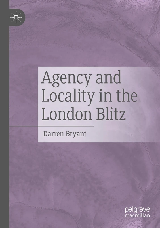 Agency and Locality in the London Blitz - Image 1