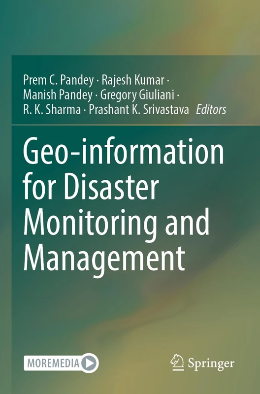 Geo-information for Disaster Monitoring and Management