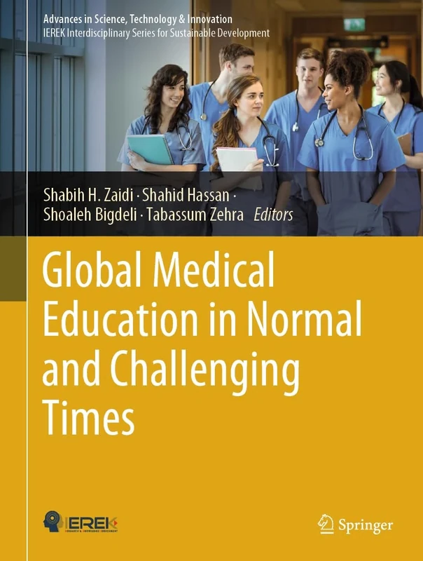 Global Medical Education in Normal and Challenging Times (Advances in Science, Technology & Innovation)