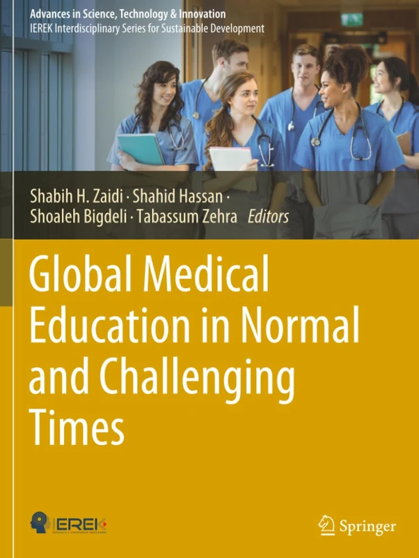 Global Medical Education in Normal and Challenging Times (Advances in Science, Technology & Innovation)