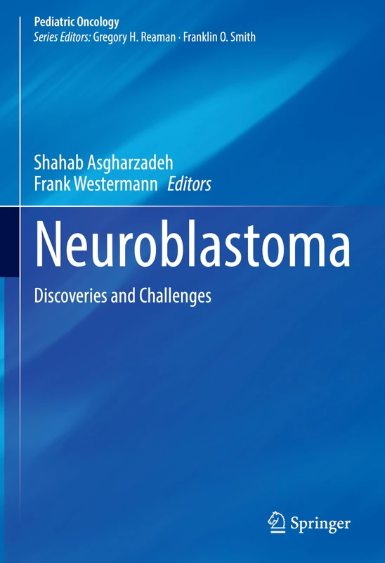 Springer - Neuroblastoma: Discoveries and Challenges Book