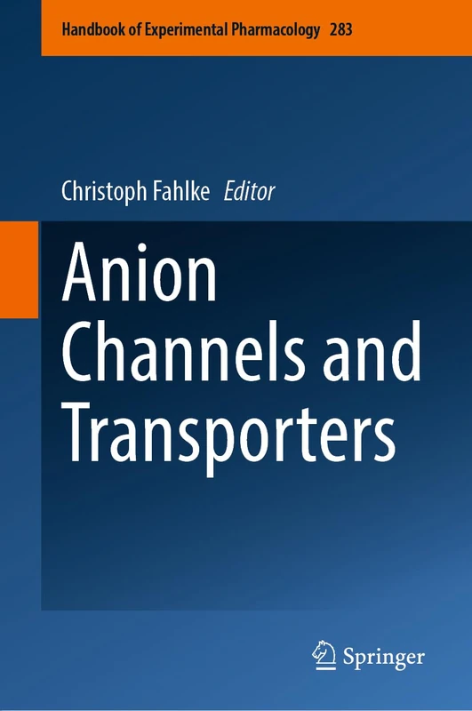 Springer Anion Channels and Transporters - Pharmacology Handbook