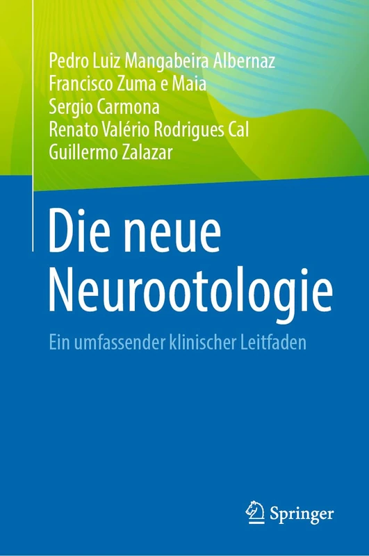 Die neue Neurootologie: Ein umfassender klinischer Leitfaden