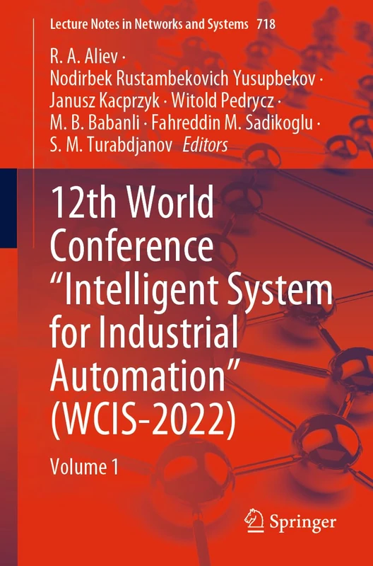 Springer WCIS-2022 Volume 1 - Intelligent Industrial Automation