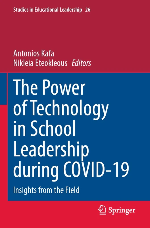 The Power of Technology in School Leadership during COVID-19: Insights from the Field: 26 (Studies in Educational Leadership, 26) - Image 1