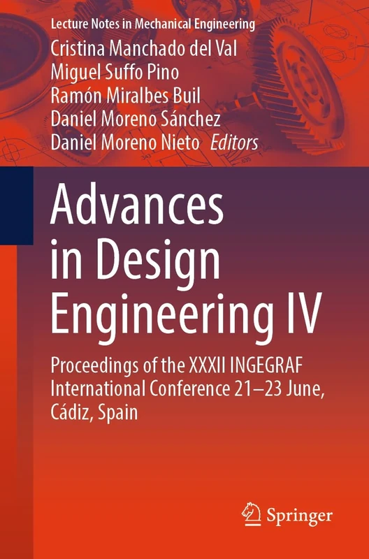 Advances in Design Engineering IV: Proceedings of the XXXII INGEGRAF International Conference 21–23 June, Cádiz, Spain (Lecture Notes in Mechanical Engineering)