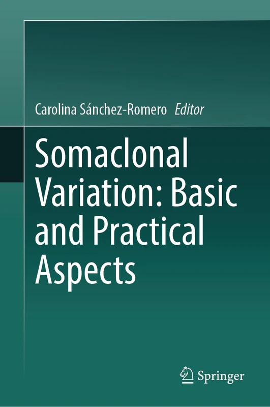 Somaclonal Variation: Basic and Practical Aspects