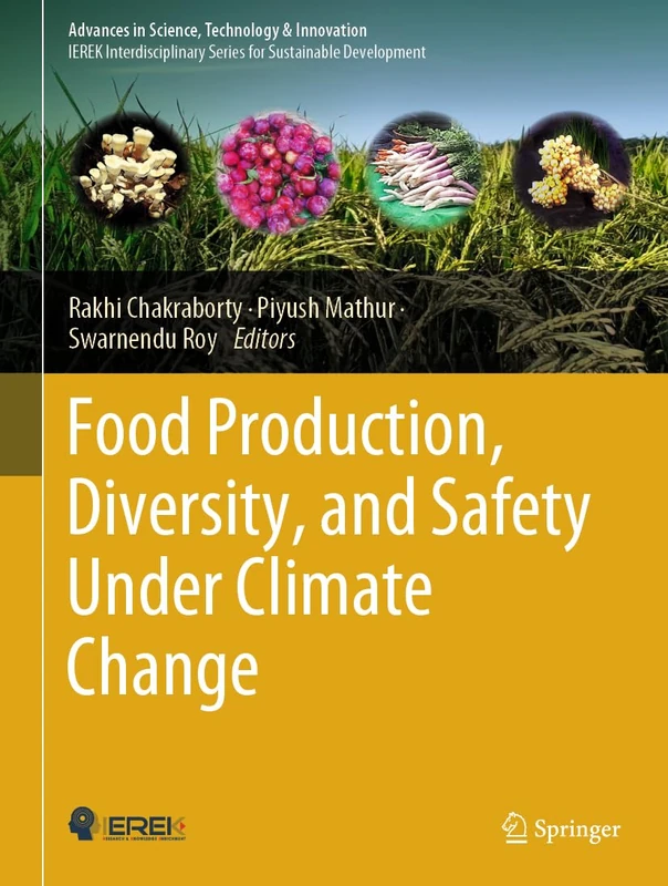 Food Production, Diversity, and Safety Under Climate Change (Advances in Science, Technology & Innovation)