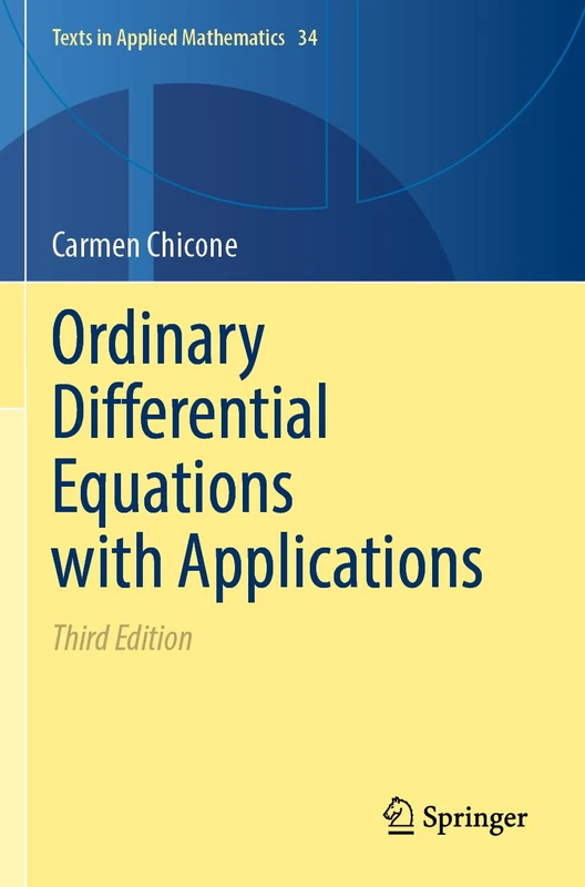 Ordinary Differential Equations with Applications (Texts in Applied Mathematics, 34)