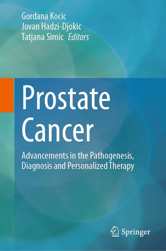 Prostate Cancer: Advancements in the Pathogenesis, Diagnosis and Personalized Therapy