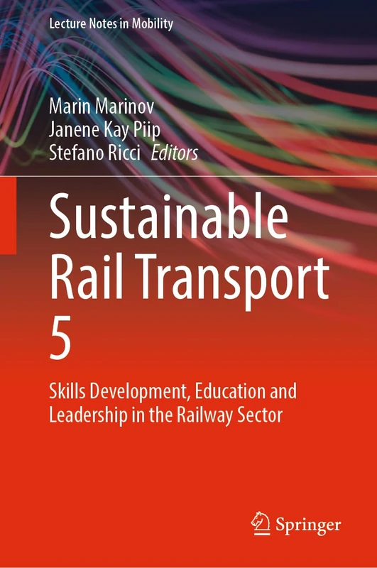 Springer Sustainable Rail Transport 5 - Lecture Notes in Mobility