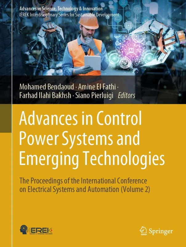 Advances in Control Power Systems and Emerging Technologies: The Proceedings of the International Conference on Electrical Systems and Automation ... in Science, Technology & Innovation)