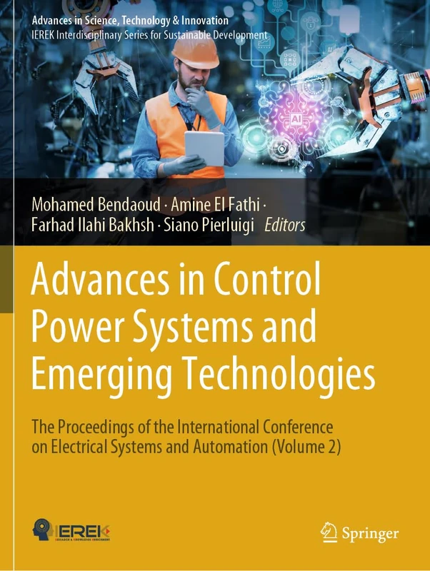 Advances in Control Power Systems and Emerging Technologies: The Proceedings of the International Conference on Electrical Systems and Automation ... in Science, Technology & Innovation)