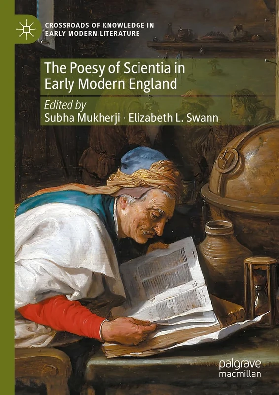 The Poesy of Scientia in Early Modern England: 3 (Crossroads of Knowledge in Early Modern Literature, 3)