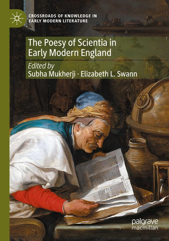 The Poesy of Scientia in Early Modern England (Crossroads of Knowledge in Early Modern Literature, 3)
