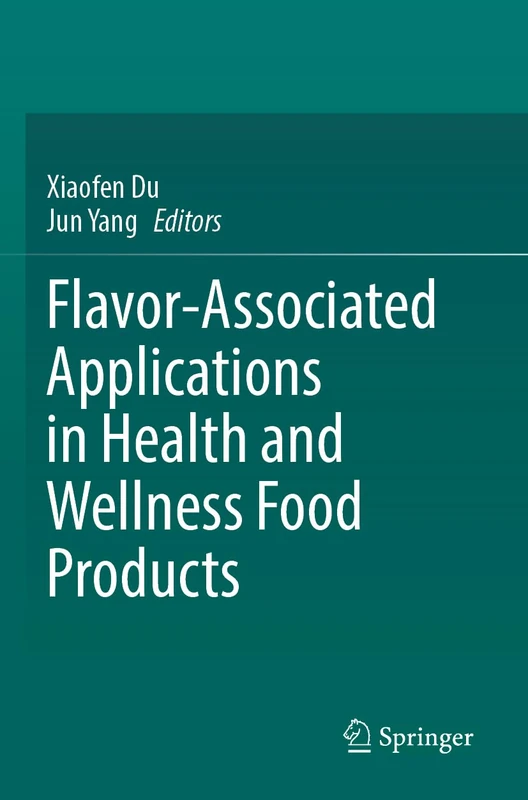 Flavor-Associated Applications in Health and Wellness Food Products