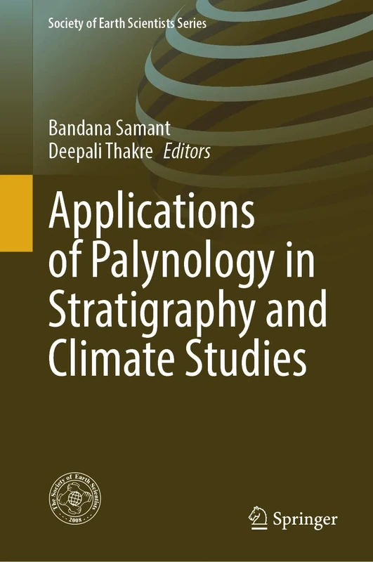 Applications of Palynology in Stratigraphy and Climate Studies (Society of Earth Scientists Series)