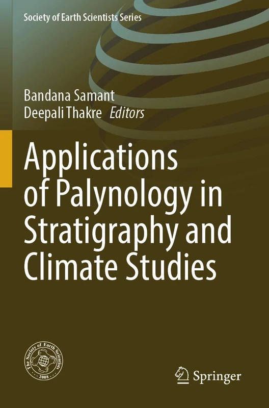 Applications of Palynology in Stratigraphy and Climate Studies (Society of Earth Scientists Series)
