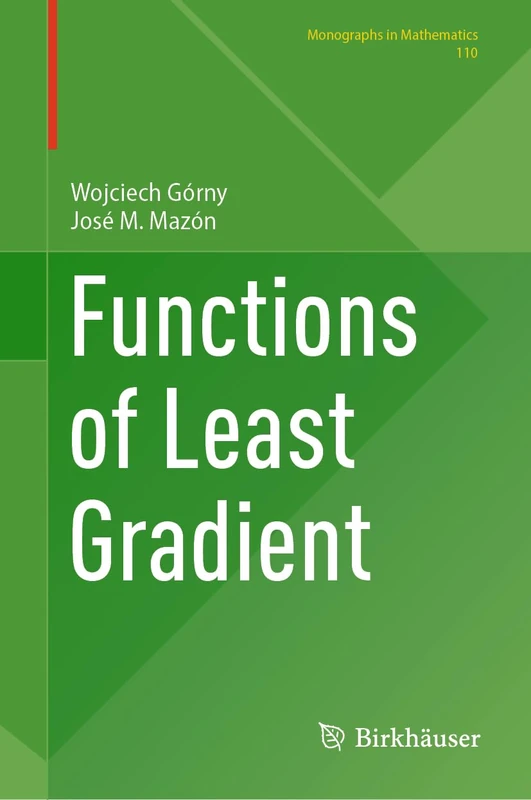 Functions of Least Gradient: 110 (Monographs in Mathematics, 110)
