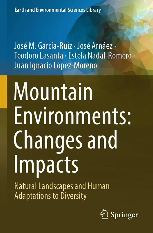 Springer Mountain Environments: Changes and Impacts Book