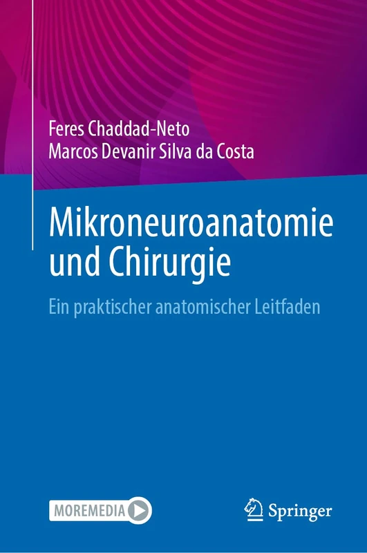 Mikroneuroanatomie und Chirurgie: Ein praktischer anatomischer Leitfaden