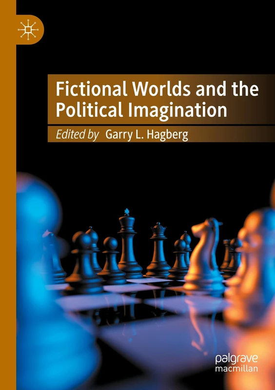 Fictional Worlds and the Political Imagination