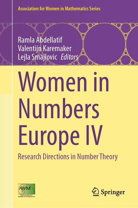 Women in Numbers Europe IV: Research Directions in Number Theory: 32 (Association for Women in Mathematics Series, 32)