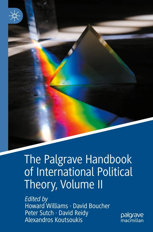 The Palgrave Handbook of International Political Theory: Volume II