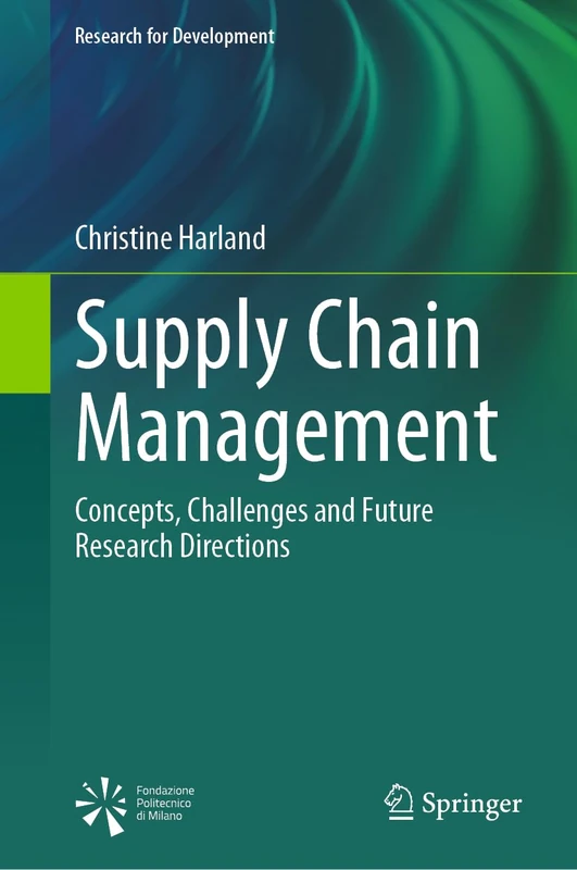 Supply Chain Management: Concepts, Challenges and Future Research Directions (Research for Development)