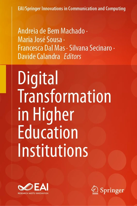 Digital Transformation in Higher Education Institutions (EAI/Springer Innovations in Communication and Computing)