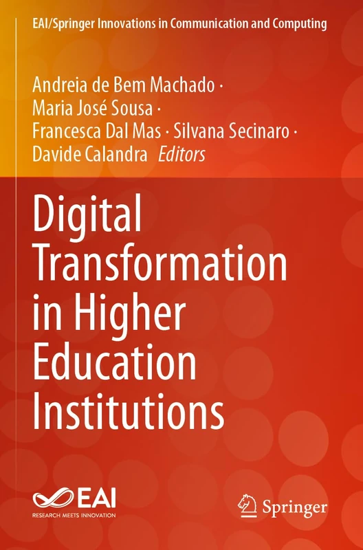 Digital Transformation in Higher Education Institutions (EAI/Springer Innovations in Communication and Computing)