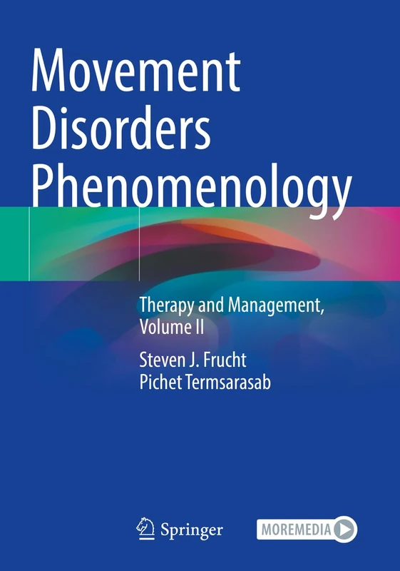 Movement Disorders Phenomenology: Therapy and Management, Volume II