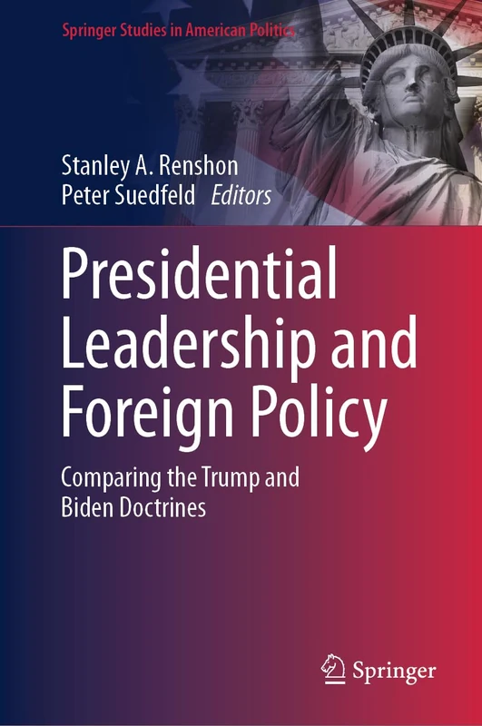 The Trump and Harris Doctrines: Preservationism versus Progressivism in the 2024 Presidential Election (Springer Studies in American Politics)