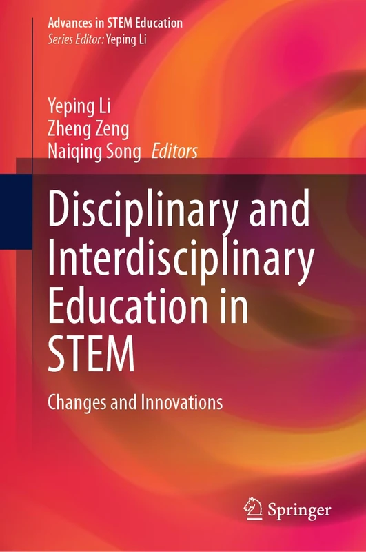 Springer - Disciplinary and Interdisciplinary STEM Education Book