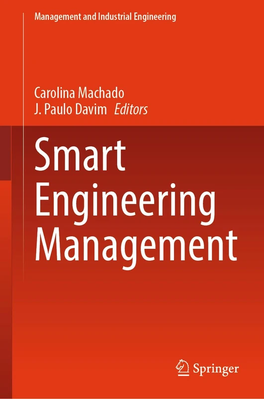 Smart Engineering Management (Management and Industrial Engineering)