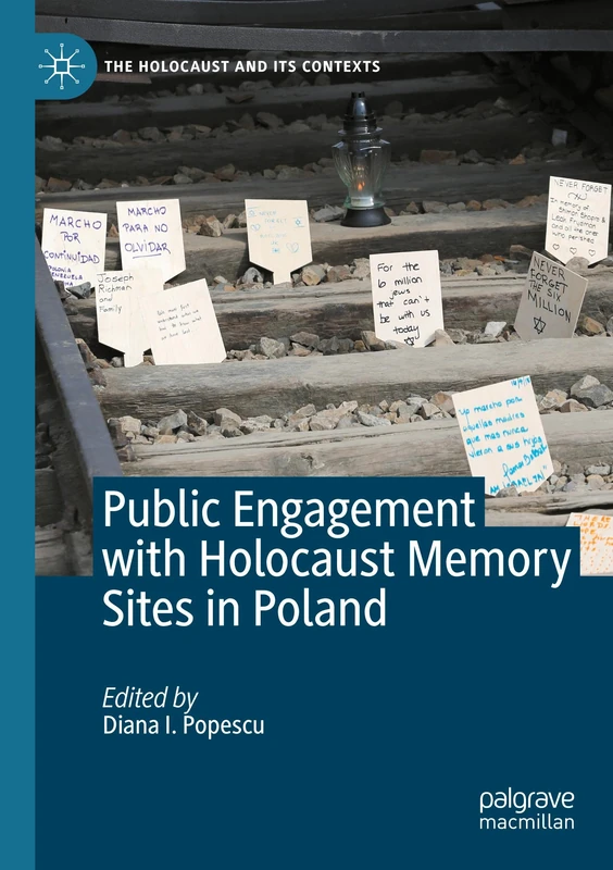 Macmillan Public Engagement with Holocaust Memory Sites in Poland