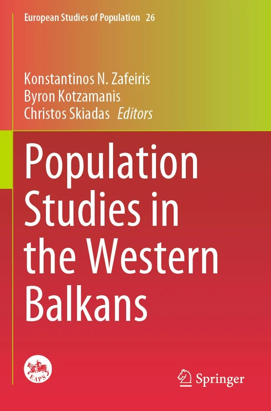 Population Studies in the Western Balkans: 26 (European Studies of Population, 26)
