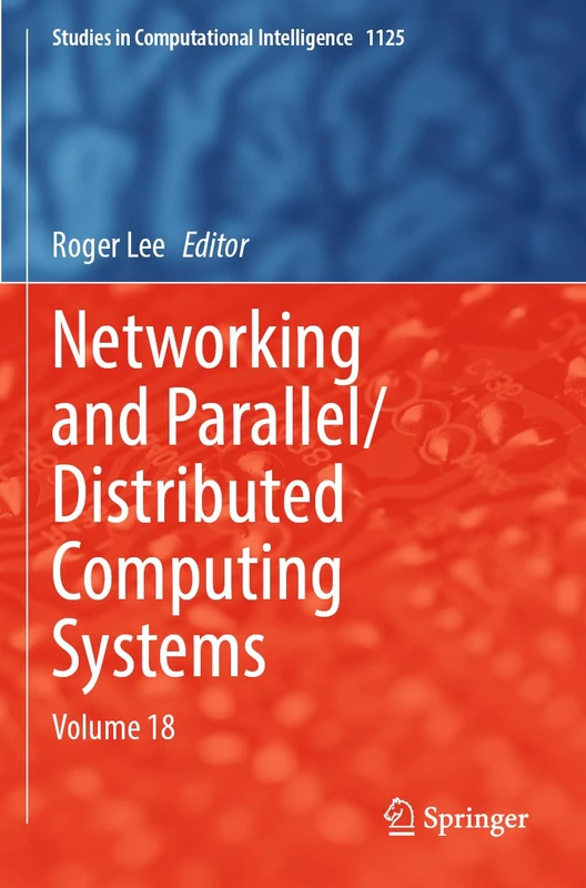 Springer Networking and Parallel/Distributed Computing Vol 18