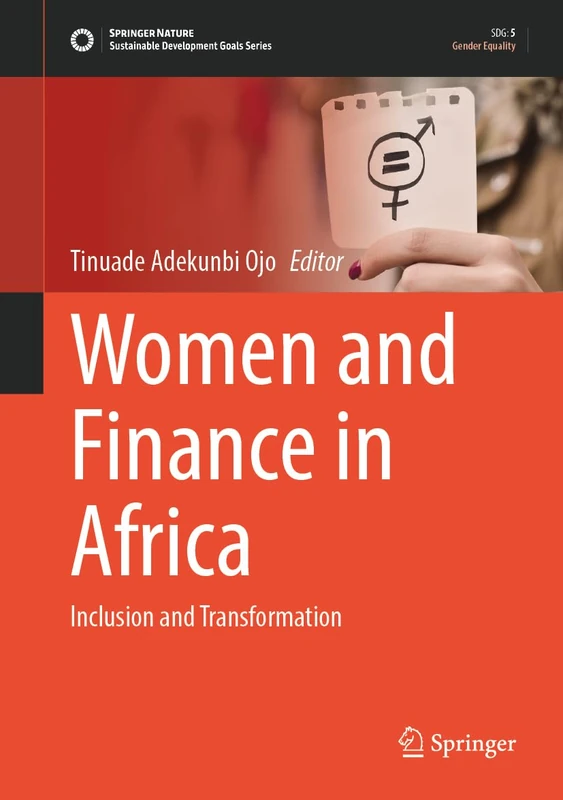 Women and Finance in Africa: Inclusion and Transformation (Sustainable Development Goals Series)