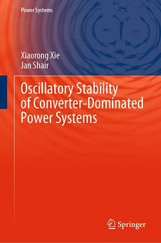 Springer - Oscillatory Stability of Converter-Dominated Power Systems