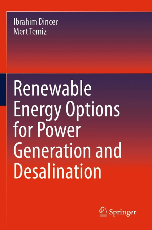 Renewable Energy Options for Power Generation and Desalination
