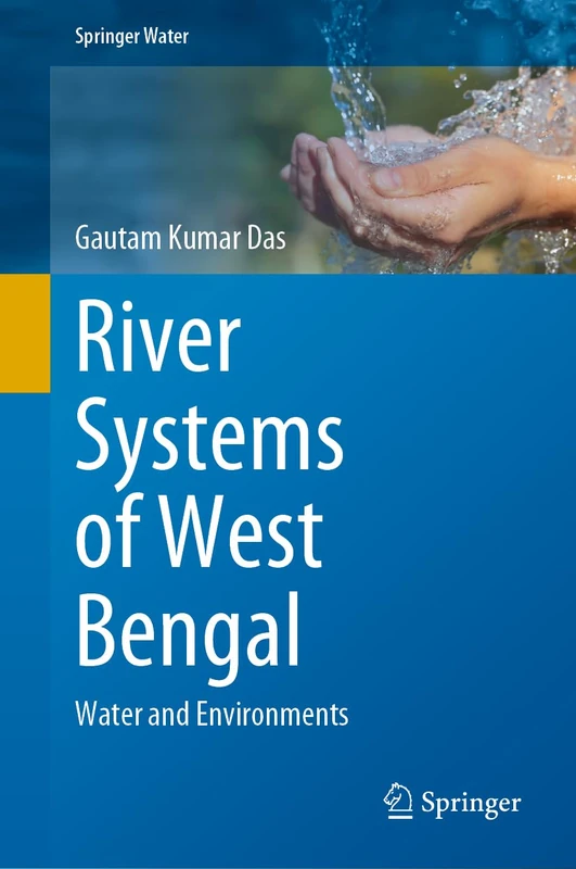 River Systems of West Bengal: Water and Environments (Springer Water)