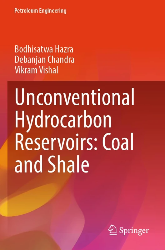 Springer - Unconventional Hydrocarbon Reservoirs: Coal and Shale