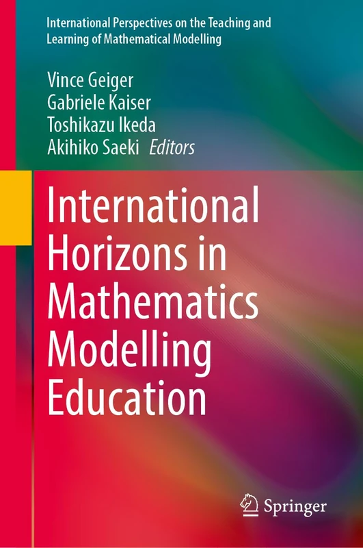International Horizons in Mathematics Modelling Education (International Perspectives on the Teaching and Learning of Mathematical Modelling) - Image 1