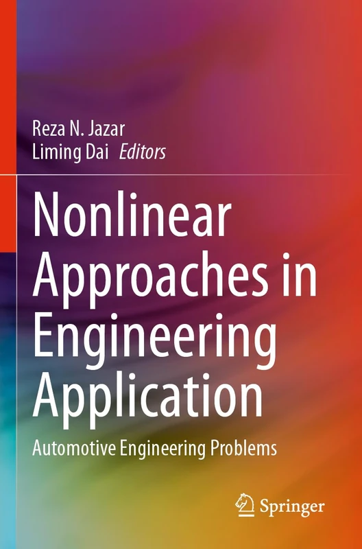 Nonlinear Approaches in Engineering Application: Automotive Engineering Problems