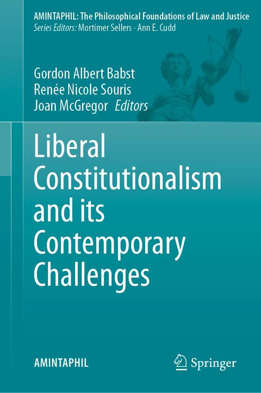 Springer - Liberal Constitutionalism and Contemporary Challenges