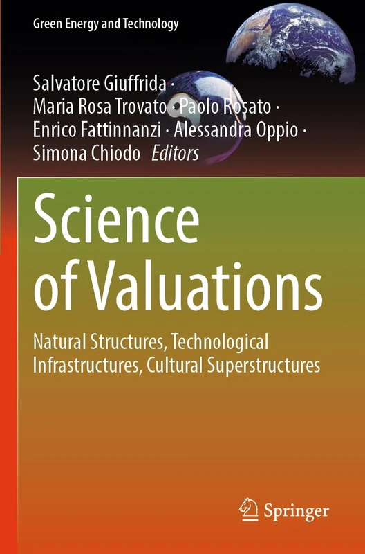 Science of Valuations: Natural Structures, Technological Infrastructures, Cultural Superstructures (Green Energy and Technology)