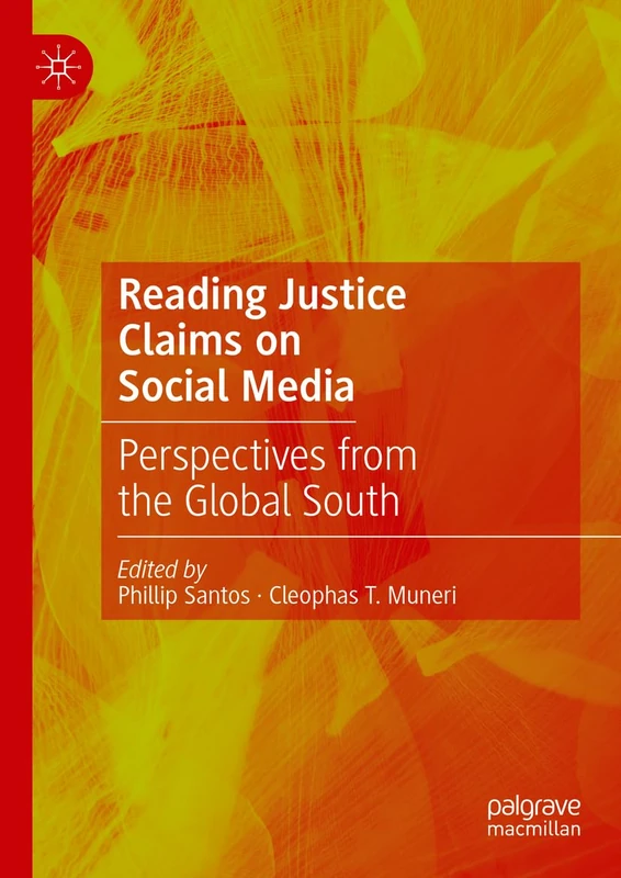 Reading Justice Claims on Social Media: Perspectives from the Global South