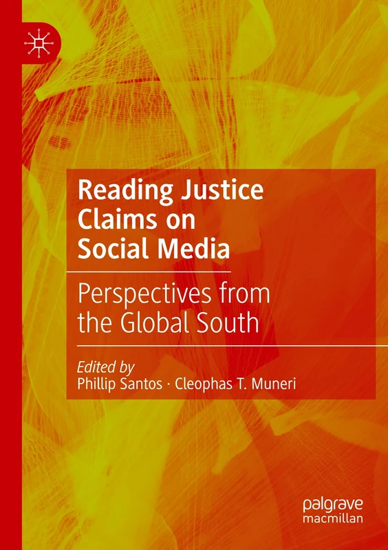 Reading Justice Claims on Social Media: Perspectives from the Global South