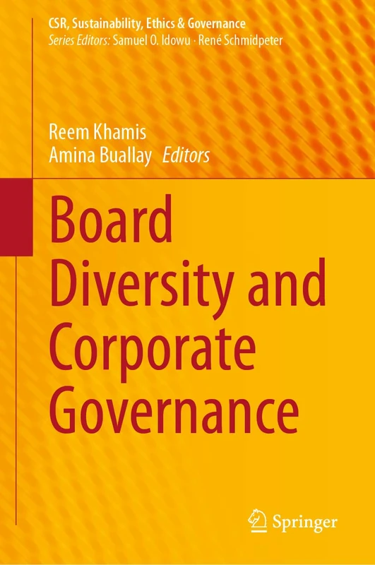 Board Diversity and Corporate Governance (CSR, Sustainability, Ethics & Governance)